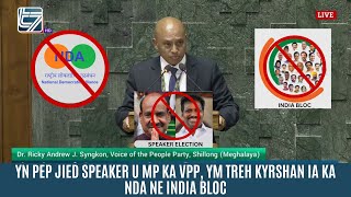 YN PEP JIED SPEAKER U MP KA VPP YM TREH KYRSHAN IA KA NDA NE INDIA BLOC [upl. by Ymar]