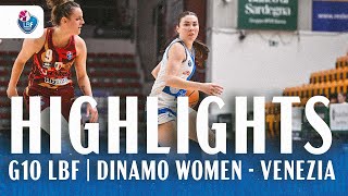 G10 LBF DINAMO WOMEN VENEZIA  HIGHLIGHTS [upl. by Animar]