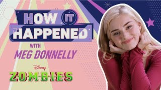 How It Happened Meg Donnelly  ZOMBIES  Disney Channel [upl. by Clancy]