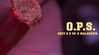 OPS  “OPS”  Ezzy G ft VFG Malabásta  Videoclipe oficial [upl. by Analeh]