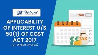 Applicability of Interest Us 501 of CGST Act 2017 [upl. by Llerrom439]