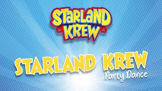 Starland Krew  Party Dance  Starland Krew [upl. by Nywled684]