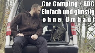 Car Camping Ausrüstung ohne Umbau  Ausrüstung im Auto [upl. by Na207]