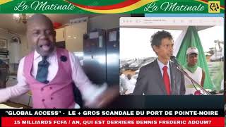 EXCLUSIF Scandale au Port de PointeNoire Dennis Adoum 15 Milliards  an pour le compte de qui [upl. by Nadda]