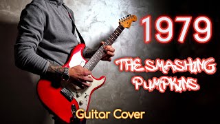 Smashing Pumpkins 1979  Guitar Cover [upl. by Zinnes611]