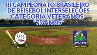 FINAL  CENTRAL X CAPITAL LESTE  3° CAMP BRASILEIRO DE BEISEBOL INTERSELEÇÕES VETERANOS 75 ANOS [upl. by Siekram]