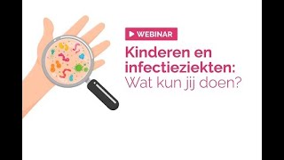 Webinar kinderopvang Kinderen en infectieziekten wat kun jij doen  24 oktober 2024 [upl. by Maryn]