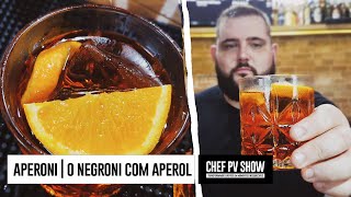 APEROL NEGRONI OU APERONI  o negroni feito com Aperol [upl. by Brosine]