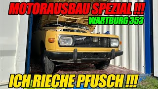 Motorausbau Spezial am Wartburg 353 Geht das gut mit uns Pfuschern 12 [upl. by Bartel]