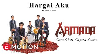 Armada  Hargai Aku Official Audio [upl. by Cinomod]