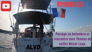 Passage au belambra et rencontre avec Thomas du voilier Mister Loop Ep 22 514 2024 sailing [upl. by Yeltrab]