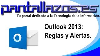 Outlook 2013 Reglas y Alertas [upl. by Calvano]