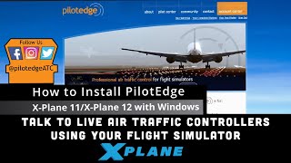 How to Install PilotEdge into XPlane 1112 Windows [upl. by Notnirt]