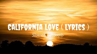 California Love  Lyrics Song  Slowed  Reverb  CHEEMAY X  Bandlab Lyrics My Lofi Song [upl. by Aicined]