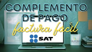 Tutorial Complemento de Pago SAT [upl. by Ruff133]