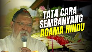 Tata Cara Sembahyang Agama Hindu [upl. by Sialac]