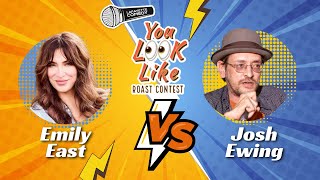 You Look Like Roast Battle  Round 1 Emily East vs Josh Ewing full round [upl. by Nilats295]