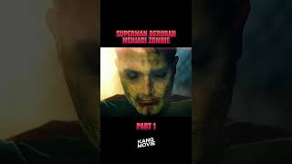 SUPERMAN BERUBAH MENJADI ZOMBIE movie alurfilem film [upl. by Azitram]