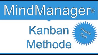 Selbstorganisation mit Kanban im MindManager [upl. by Onfre]