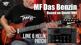 Line 6 HELIX Patch  MF Das Benzin  Based on Diezel VH4 [upl. by Doowyah]