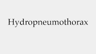 How to Pronounce Hydropneumothorax [upl. by Siclari415]