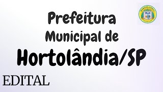 Análise do Edital da Prefeitura Municipal de HortolândiaSP  Diversos Cargos  Banca SHdias [upl. by Pillyhp]