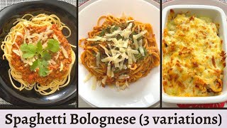 3 Variations SPAGHETTI BOLOGNESE RECIPE  With homemade Bolognese Sauce [upl. by Nena]