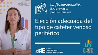 Elección adecuada del tipo de catéter venoso periférico  LaRecomendaciónEnfermera [upl. by Neit]