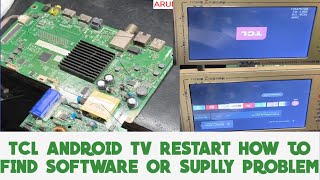 tcl Androide tv restart how to find software fault or supply fault [upl. by Nutter530]