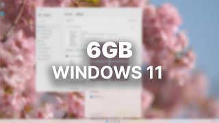 A 6GB Windows 11 Install  The Smallest Windows 11 Build [upl. by Satsok759]