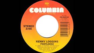 1984 Footloose  Kenny Loggins a 1 recordstereo 45 mix [upl. by Fineberg]