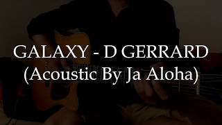 GALAXY  Acoustic Karaoke  Cover By Ja Aloha [upl. by Airbma]