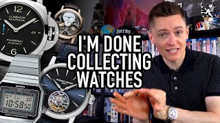 Im Done With Watch Collecting Selling My Entire Collection For A Tourbillon A Diver amp Casio Trio [upl. by Kent]