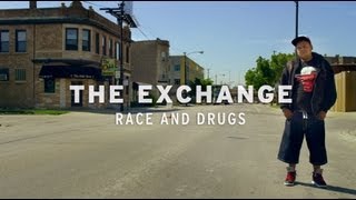 The Exchange Race and Drugs [upl. by Adelbert]