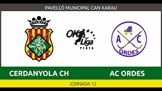 OkLigaPlata Nord  Cerdanyola CH Maheco  AC Ordes Jornada 13 [upl. by Wilcox392]