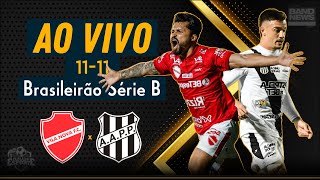 Vila Nova x Ponte Preta  AO VIVO  Brasileirão Série B [upl. by Onibla]