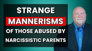 Narcissistic Parents Weird Mannerisms Their Abused Adult Children Have [upl. by Netsrejk]