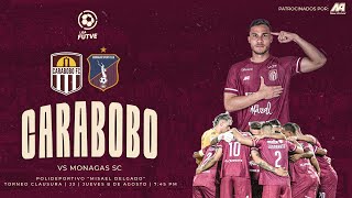 CARABOBO FC VS MONAGAS SC  Toreno Clausura  Jornada 3  Liga FUTVE 2024 [upl. by Alcina]