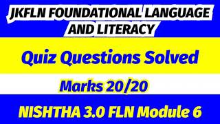 FOUNDATIONAL LANGUAGE AND LITERACY QUIZ QUESTIONS SOLVED NISHTHA 30 MODULE 6 [upl. by Langan619]