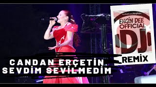 Candan Erçetin  Sevdim Sevilmedim  Remix  Dj Engin Dee [upl. by Dygal961]