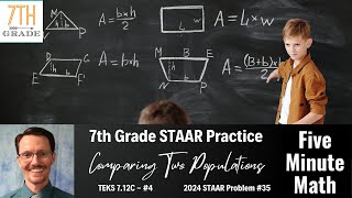 7th Grade STAAR Practice Comparing Two Populations 712C  4 [upl. by Aehsila]