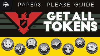 How to Get ALL Tokens  Token Achievements  Papers Please Guide [upl. by Zenobia]