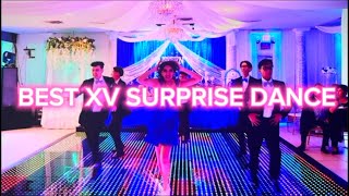 My XV SURPRISE DANCE BEST QUINCEAÑERA DANCE BEST BAILE SORPRESA [upl. by Roe860]