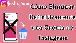 Cómo ELIMINAR Cuenta de Instagram o Desactivarla Temporalmente desde el Celular 2024 [upl. by Hairakcaz]