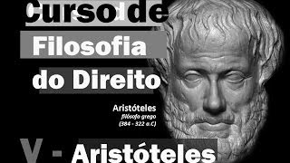 Curso de Filosofia do Direito  Aula 5  Aristóteles I [upl. by Brodench]