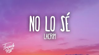 LACRIM  NO LO SE [upl. by Correna354]