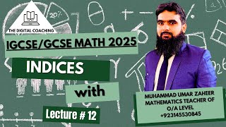 INDICES  LEC  12  IGCSE  O LEVEL Math NEW SYLLABUS  MUHAMMAD UMAR ZAHEER [upl. by Birkett]