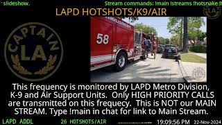 22Nov2024 LAPD HOTSHOTS  LA Police Scanner High Priority Calls  LA Captain ARCHIVE ARCHIVE [upl. by Ahsaeit]