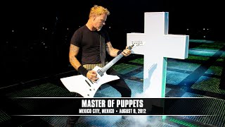 Metallica Master Of Puppets Mexico City Mexico  August 9 2012 [upl. by Atteroc]