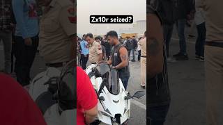 Zx10r Seized 😳  ​⁠realfoolsshorts63 police seized bike zx10r shorts 100 dreambike 10r [upl. by Rozalin]